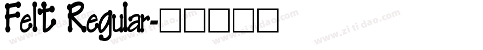 Felt Regular字体转换